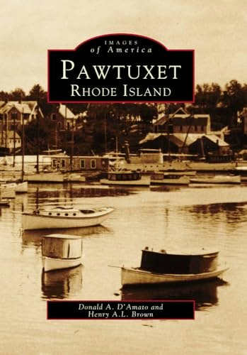 Pawtuxet, Rhode Island (Images of America): $16.35 Pawtuxet, Rhode Island (Images of America): $16.35