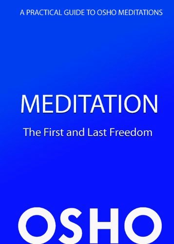 Meditation: The First and Last Freedom: $7.19 Meditation: The First and Last Freedom: $7.19