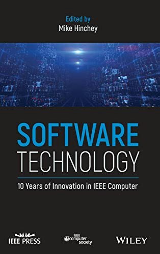 Software Technology 10 Years of Innovation in IEEE Computer: $93.13 Software Technology 10 Years of Innovation in IEEE Computer: $93.13