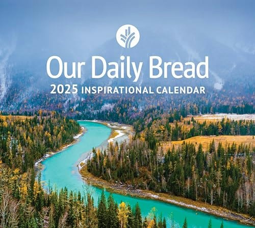 Our Daily Bread 2025 Inspirational Wall Calendar: $15.41 Our Daily Bread 2025 Inspirational Wall Calendar: $15.41
