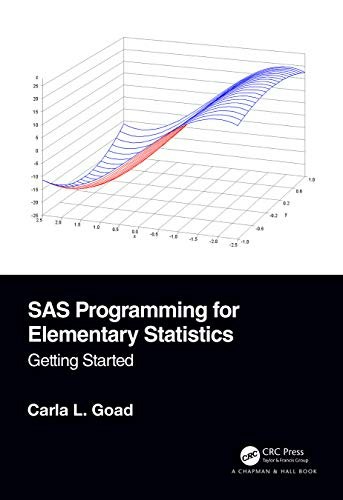 SAS Programming for Elementary Statistics: $74.95 SAS Programming for Elementary Statistics: $74.95