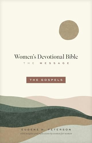 The Message Women’s Devotional Bible: The Gospels: $9.31 The Message Women’s Devotional Bible: The Gospels: $9.31