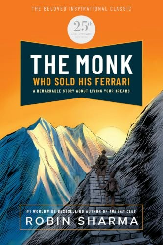 The Monk Who Sold His Ferrari: 25th Anniversary Edition: $10.48 The Monk Who Sold His Ferrari: 25th Anniversary Edition: $10.48