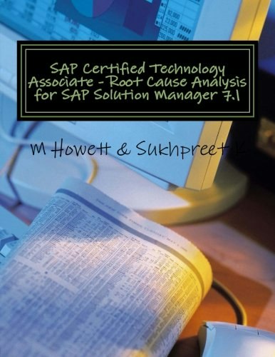 SAP Certified Technology Associate Root Cause Analysis for SAP Solution Manager: $41.04 SAP Certified Technology Associate Root Cause Analysis for SAP Solution Manager: $41.04
