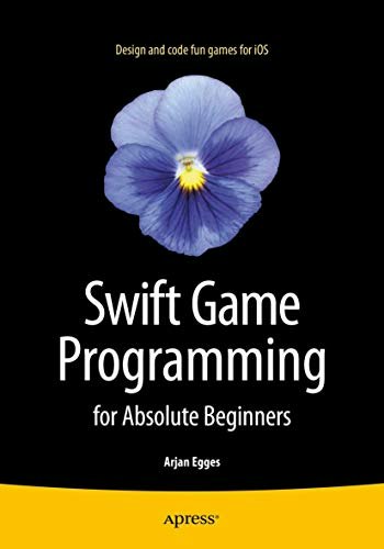Swift Game Programming for Absolute Beginners: $24.44 Swift Game Programming for Absolute Beginners: $24.44