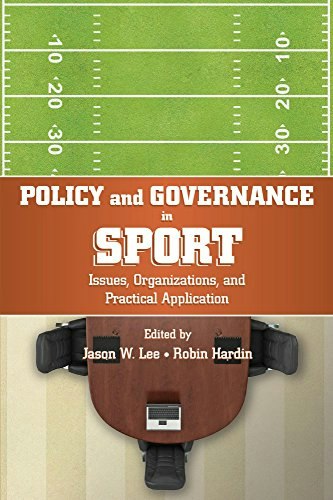 Policy and Governance in Sport: Issues, Organizations, and Practical Application: $18.97