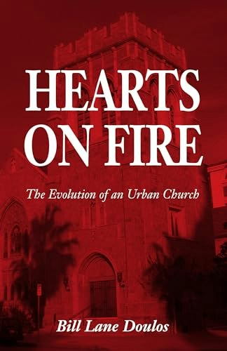 Hearts on Fire: The Evolution of an Urban Church: $24.23