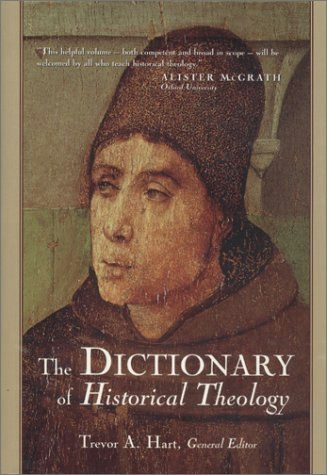 The Dictionary of Historical Theology: $23.72 The Dictionary of Historical Theology: $23.72