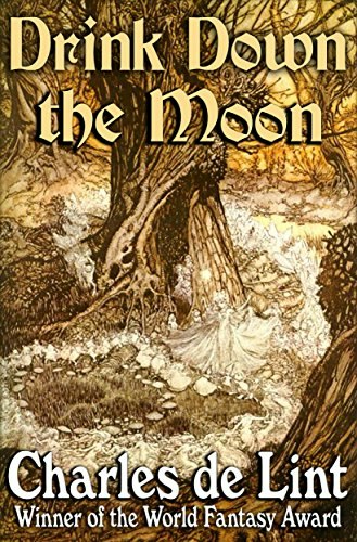 Drink Down the Moon: Jack of Kinrowan Book 2: $5.81 Drink Down the Moon: Jack of Kinrowan Book 2: $5.81