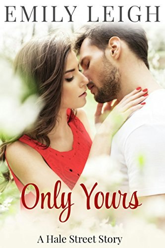 Only Yours: A Hale Street Story: $3.99 Only Yours: A Hale Street Story: $3.99