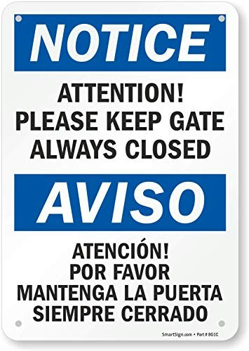 SmartSign 7" x 10" Bilingual Notice Gate Sign: $5.02 SmartSign 7" x 10" Bilingual Notice Gate Sign: $5.02