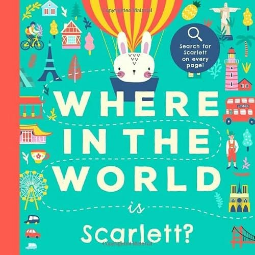 Where In the World is Scarlett? Children’s Search-and-Find Book: $13.21 Where In the World is Scarlett? Children’s Search-and-Find Book: $13.21