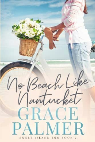 No Beach Like Nantucket: A Sweet Island Inn: $15.12 No Beach Like Nantucket: A Sweet Island Inn: $15.12