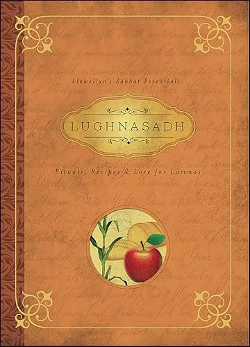Lughnasadh: Rituals, Recipes & Lore for Lammas: $2.99 Lughnasadh: Rituals, Recipes & Lore for Lammas: $2.99