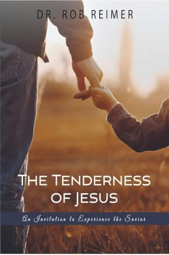 The Tenderness of Jesus: $10.45 The Tenderness of Jesus: $10.45
