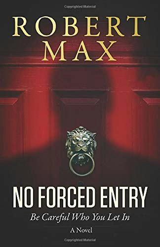 No Forced Entry: Be Careful Who You Let In: $15.57 No Forced Entry: Be Careful Who You Let In: $15.57