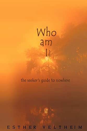 Who Am I? The Seeker's Guide to Nowhere: $9.83