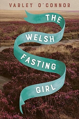 The Welsh Fasting Girl: $6.56 The Welsh Fasting Girl: $6.56