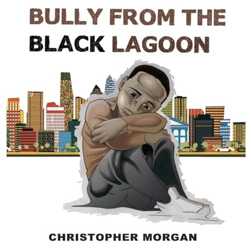 Bully from the Black Lagoon: $5.47 Bully from the Black Lagoon: $5.47