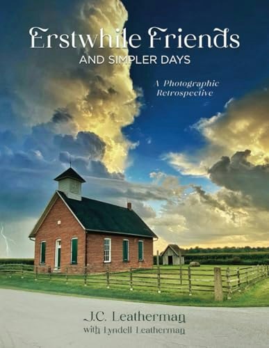Erstwhile Friends and Simpler Days: A Photographic Retrospective: $21.03 Erstwhile Friends and Simpler Days: A Photographic Retrospective: $21.03