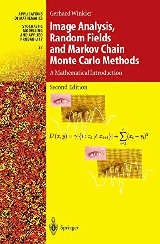 Image Analysis, Random Fields and Markov Chain Monte Carlo Methods: $90.17 Image Analysis, Random Fields and Markov Chain Monte Carlo Methods: $90.17