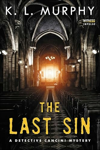 The Last Sin: A Detective Cancini Mystery: $0.50 The Last Sin: A Detective Cancini Mystery: $0.50