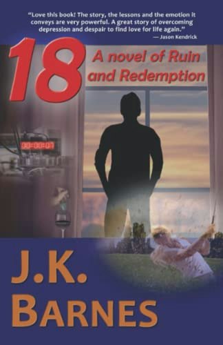 18: A Novel of Ruin and Redemption: $17.20