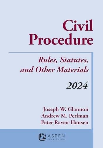 Civil Procedure Rules, Statutes, and Other Materials 2024 Supplement: $58.05 Civil Procedure Rules, Statutes, and Other Materials 2024 Supplement: $58.05