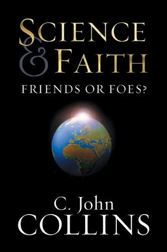 Science and Faith: Friends or Foes?: $8.99 Science and Faith: Friends or Foes?: $8.99
