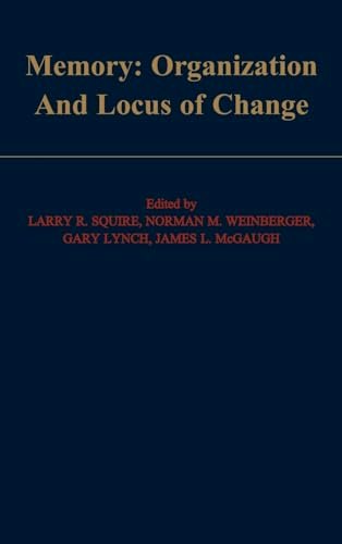 Memory: Organization and Locus of Change: $44.06 Memory: Organization and Locus of Change: $44.06