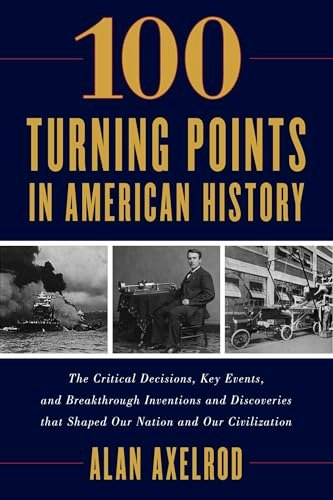 100 Turning Points in American History: $15.10 100 Turning Points in American History: $15.10