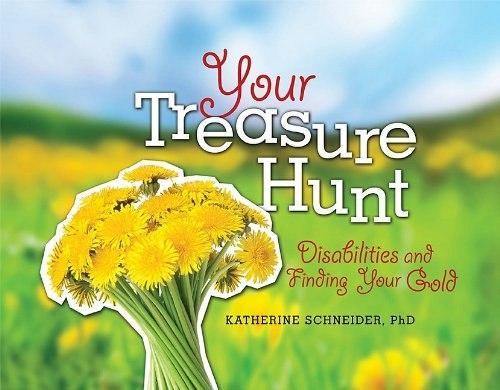 Your Treasure Hunt: Disabilities and Finding Your Gold: $12.60