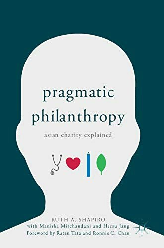 Pragmatic Philanthropy: Asian Charity Explained: $11.30 Pragmatic Philanthropy: Asian Charity Explained: $11.30