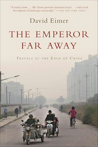 The Emperor Far Away: Travels at the Edge of China: $2.99