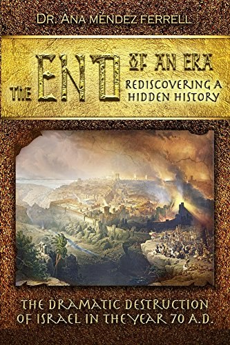 The End of An Era: Rediscovering A Hidden History: $5.99 The End of An Era: Rediscovering A Hidden History: $5.99