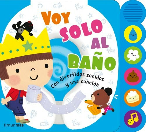 Voy solo al baño: Con divertidos sonidos y una canción: $24.50 Voy solo al baño: Con divertidos sonidos y una canción: $24.50