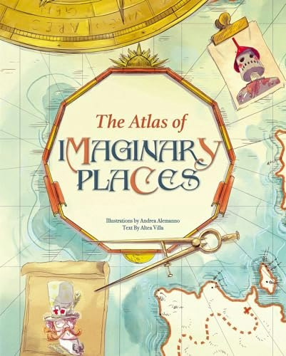 The Atlas of Imaginary Places: $12.89 The Atlas of Imaginary Places: $12.89