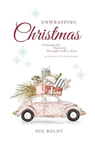 Unwrapping Christmas: Viewing the Nativity Through Luke's Eyes Interactive Devotional: $4.75 Unwrapping Christmas: Viewing the Nativity Through Luke's Eyes Interactive Devotional: $4.75