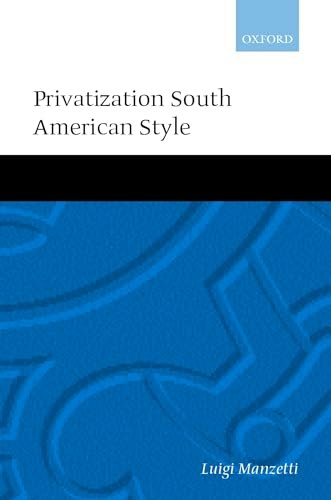 Privatization South American Style: $218.73 Privatization South American Style: $218.73