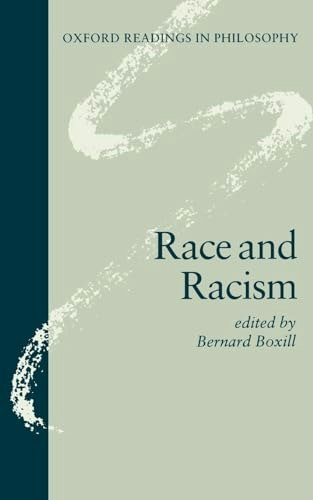 Race and Racism Oxford Readings in Philosophy: $36.19 Race and Racism Oxford Readings in Philosophy: $36.19