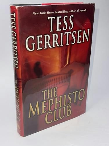 The Mephisto Club by Tess Gerritsen: $10.97 The Mephisto Club by Tess Gerritsen: $10.97
