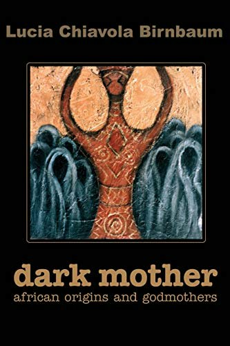 Dark Mother: African Origins and Godmothers: $24.52 Dark Mother: African Origins and Godmothers: $24.52