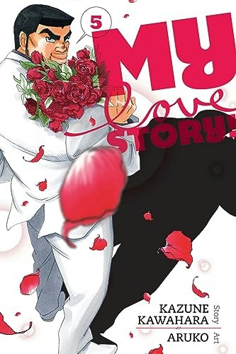 My Love Story!! Vol. 5: $6.29 My Love Story!! Vol. 5: $6.29