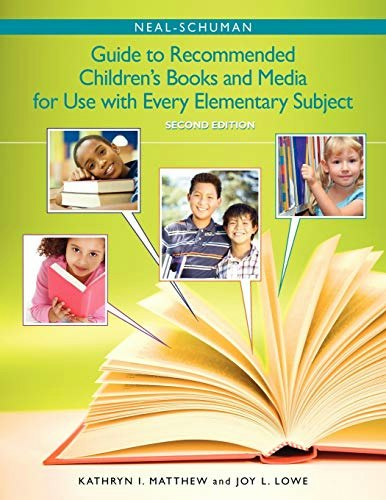 The Neal-Schuman Guide to Recommended Children's Books and Media: $33 The Neal-Schuman Guide to Recommended Children's Books and Media: $33