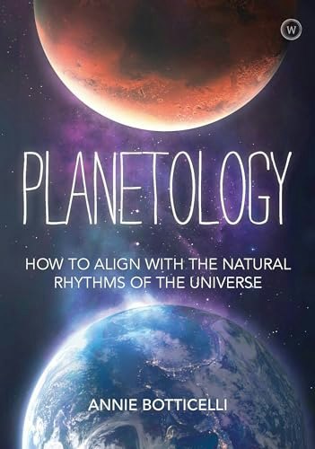 Planetology: How to Align with the Natural Rhythms of the Universe: $10.50 Planetology: How to Align with the Natural Rhythms of the Universe: $10.50
