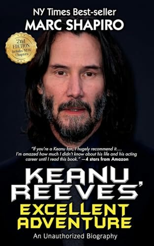 Keanu Reeves’ Excellent Adventure: An Unauthorized Biography: $13.79 Keanu Reeves’ Excellent Adventure: An Unauthorized Biography: $13.79
