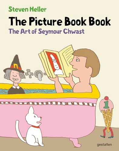 The Picture Book Book: The Art of Seymour Chwast: $27.60 The Picture Book Book: The Art of Seymour Chwast: $27.60