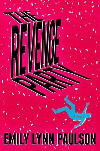 The Revenge Party: A Novel: $16.99 The Revenge Party: A Novel: $16.99