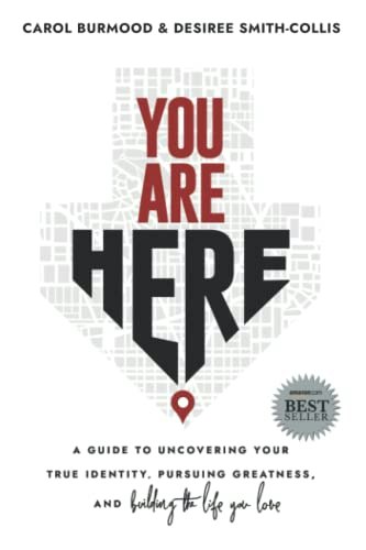 You Are Here: A Guide to Uncovering Your True Identity, Pursuing Greatness and Building the Life You Love: $11.46 You Are Here: A Guide to Uncovering Your True Identity, Pursuing Greatness and Building the Life You Love: $11.46