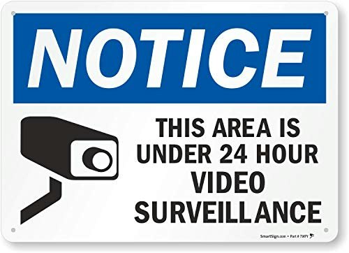 SmartSign 10" x 14" Video Surveillance Notice Sign: $5.49 SmartSign 10" x 14" Video Surveillance Notice Sign: $5.49